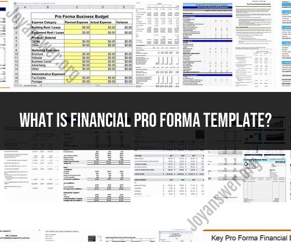 Financial Pro Forma Template: Overview and Usage