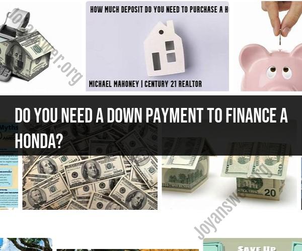 Financing a Honda: Do You Need a Down Payment?