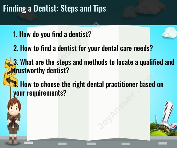 Finding a Dentist: Steps and Tips