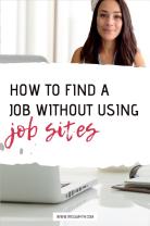 Finding a Job without Using a Job Board: Alternative Job Search Strategies