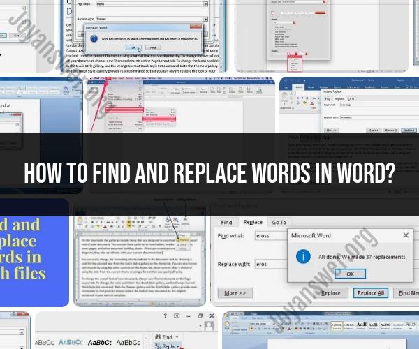 Finding and Replacing Words in Microsoft Word: Step-by-Step Guide