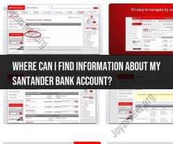 Finding Information About Your Santander Bank Account