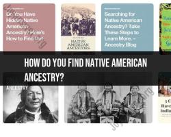 Finding Native American Ancestry: Genealogical Research