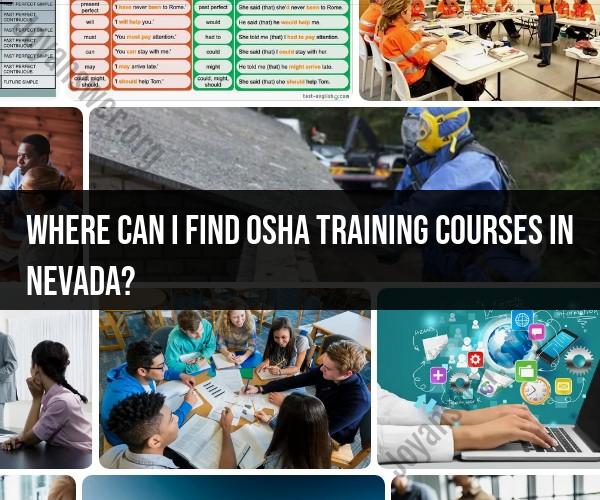 Finding OSHA Training Courses in Nevada: Your Guide