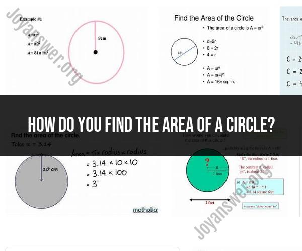 Finding the Area of a Circle: Mathematical Formula