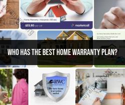 Finding the Best Home Warranty Plan: Tips and Considerations