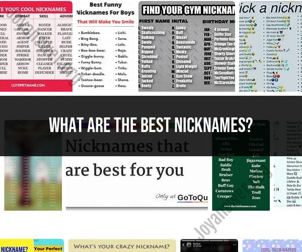 Finding the Best Nicknames: Tips and Ideas