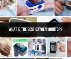 Finding the Ideal Oxygen Monitor: Top Recommendations