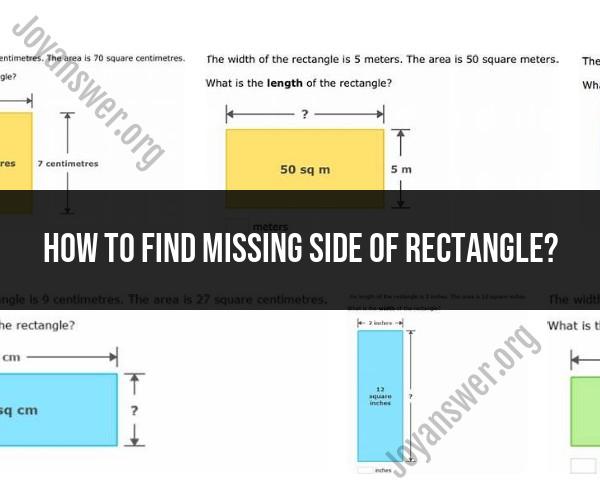 Finding the Missing Side of a Rectangle: Practical Methods