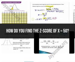 Finding the Z-Score for x = 50: Step-by-Step Guide