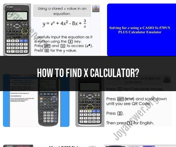 Finding X with a Calculator: Mathematical Solutions