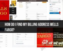 Finding Your Billing Address at Wells Fargo: Account Information