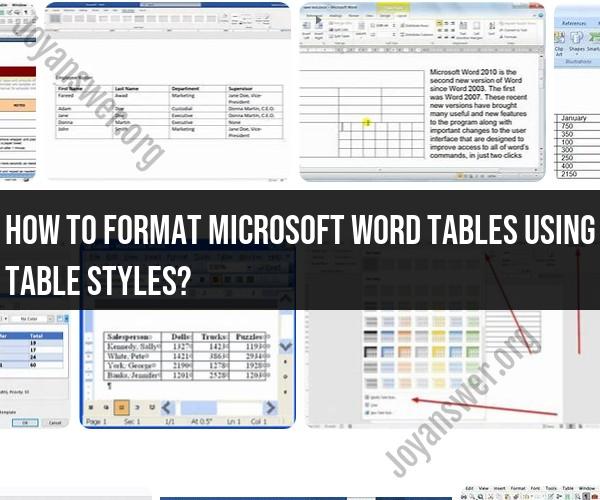 Formatting Microsoft Word Tables with Table Styles: A How-To Guide