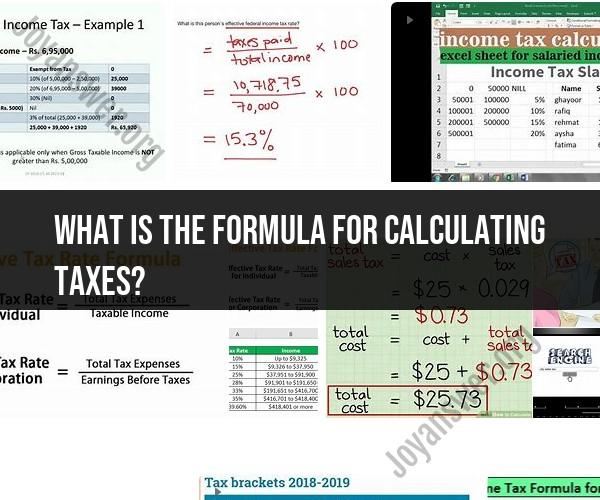 Formula for Calculating Taxes: Understanding Tax Formulas
