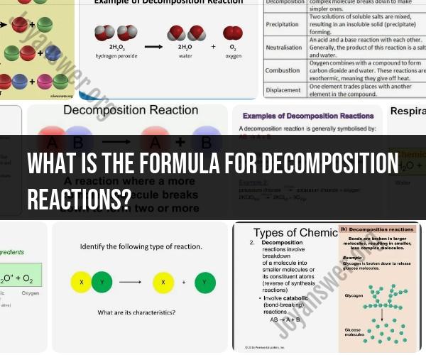 Formula for Decomposition Reactions: Explanation and Example