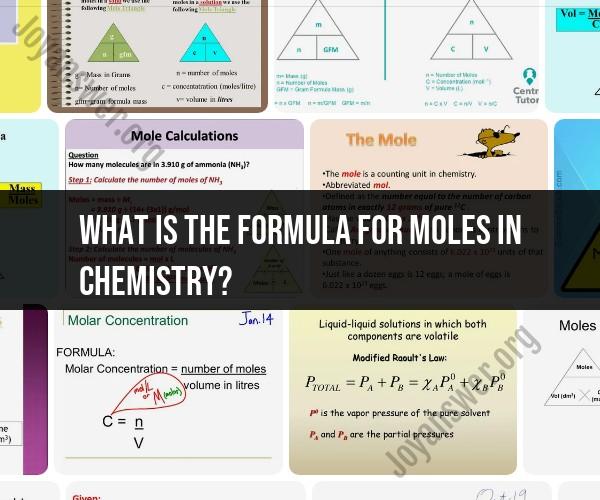 Formula for Moles in Chemistry: Mole Calculation