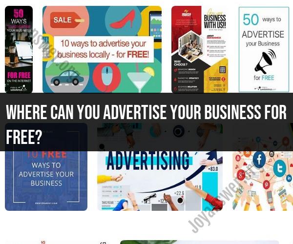 Free Business Advertising: Where to Promote Your Business for Free
