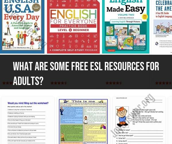 Free ESL Resources for Adults: Enhancing English Language Skills