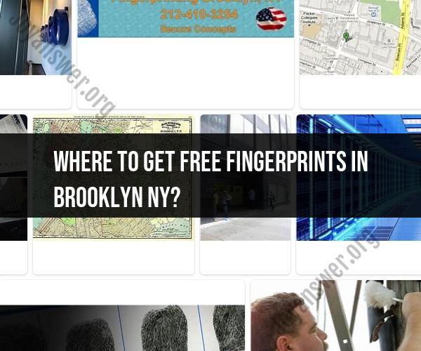 Free Fingerprinting Services in Brooklyn, NY: Finding Options