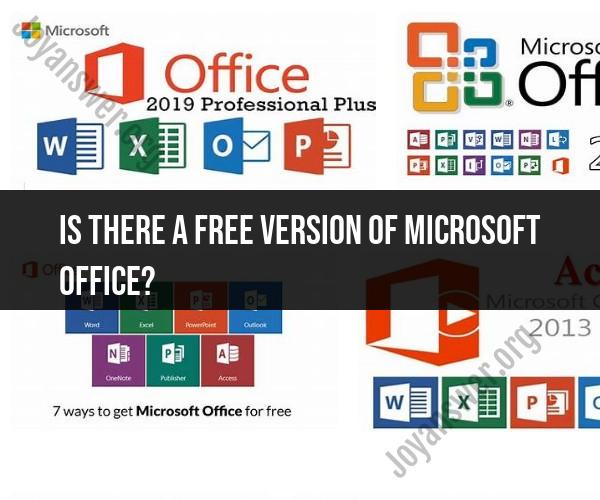 Free Versions of Microsoft Office: Availability and Options