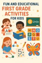 Fun and Educational First Grade Activities for Kids