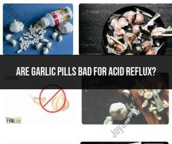 Garlic Pills and Acid Reflux: Potential Considerations