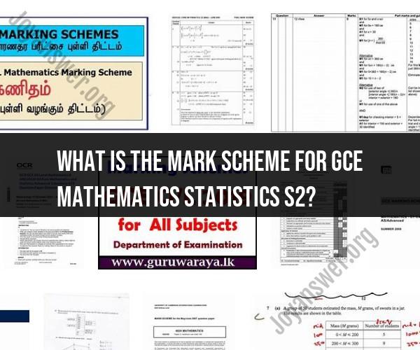 GCE Mathematics Statistics S2 Mark Scheme: Assessment Guidelines