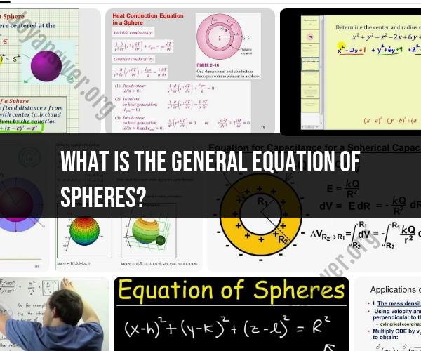 General Equation of Spheres: Mathematical Representation