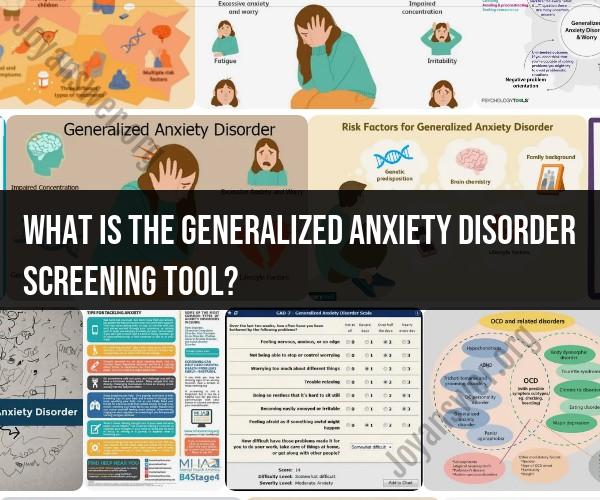 Generalized Anxiety Disorder Screening Tool: Assessing Your Anxiety