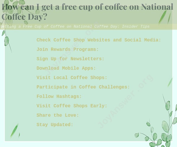 Getting a Free Cup of Coffee on National Coffee Day: Insider Tips