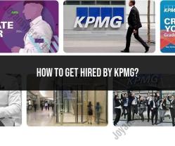 Getting Hired by KPMG: Application and Interview Tips