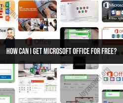 Getting Microsoft Office for Free: Software Access Options