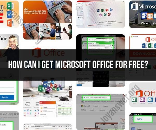 Getting Microsoft Office for Free: Software Access Options