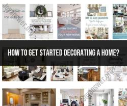 Getting Started with Home Decorating: Beginner's Guide