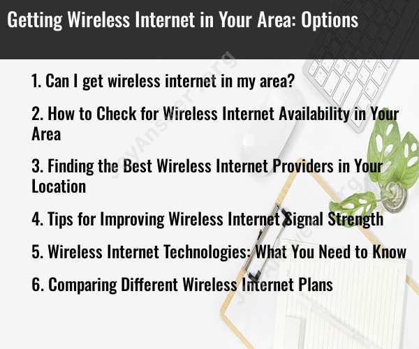 Getting Wireless Internet in Your Area: Options