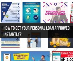 Getting Your Personal Loan Approved Instantly: Tips and Tricks