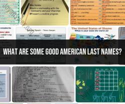 Good American Last Names: Heritage and Significance
