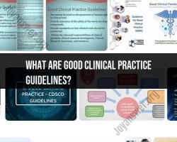 Good Clinical Practice Guidelines: Ensuring Ethical Research Conduct