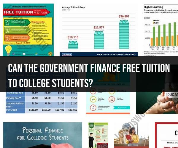 Government Funding of Free College Tuition: Feasibility and Implications