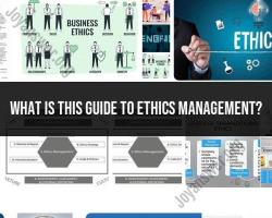 Guide to Ethics Management
