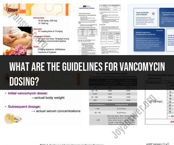 Guidelines for Vancomycin Dosing: Dosage Recommendations