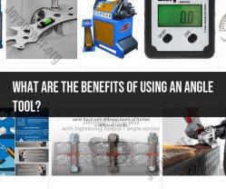 Harnessing the Advantages of Angle Tools: Benefits of Precise Angle Measurement