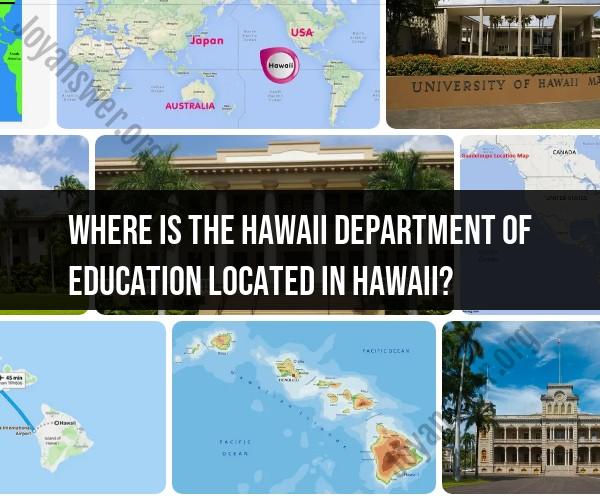 Hawaii Department of Education Location: Where to Find It