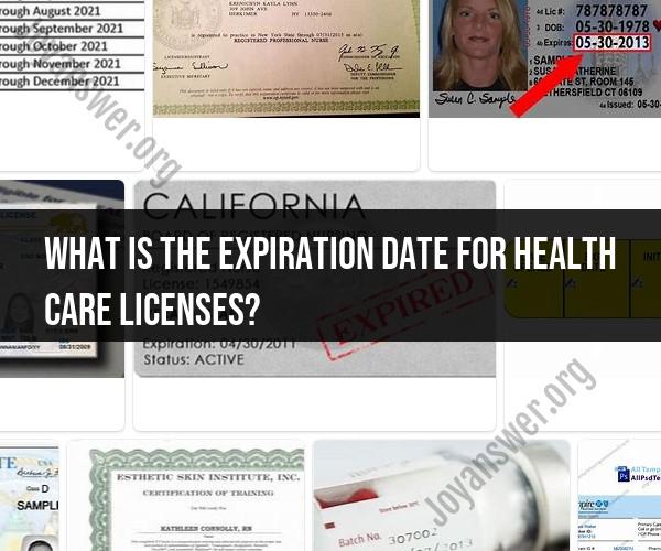 Health Care License Expiry: Unraveling the Dates and Details