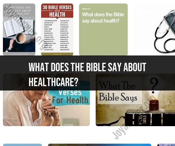 Healthcare in the Bible: Lessons and Teachings