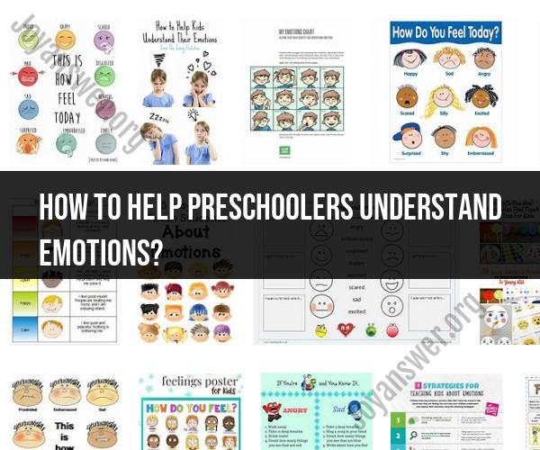 Helping Preschoolers Understand Emotions: Tips and Activities