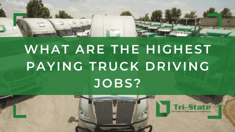 Highest Paying Truck Driving Jobs: Lucrative Positions