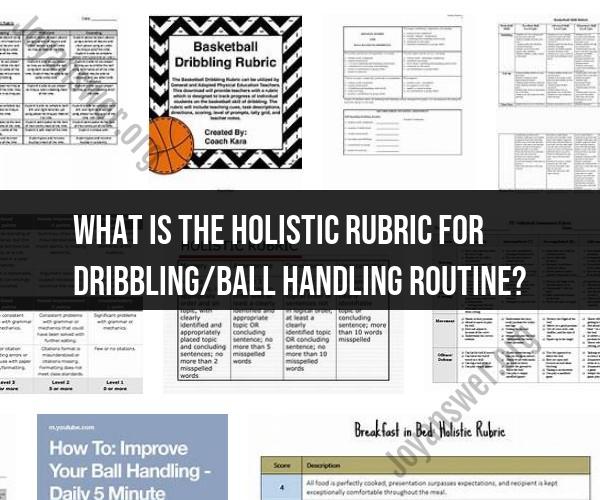 Holistic Rubric for Dribbling/Ball Handling Routine Assessment