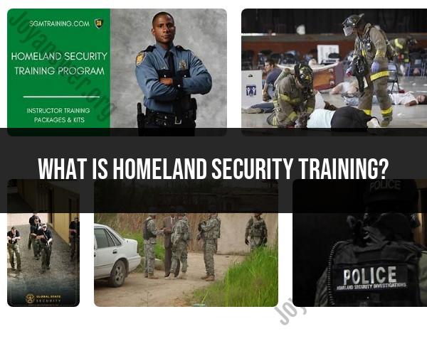 Homeland Security Training: Preparedness and Response Education