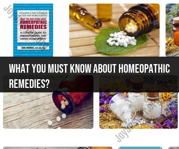 Homeopathic Remedies: Essential Information